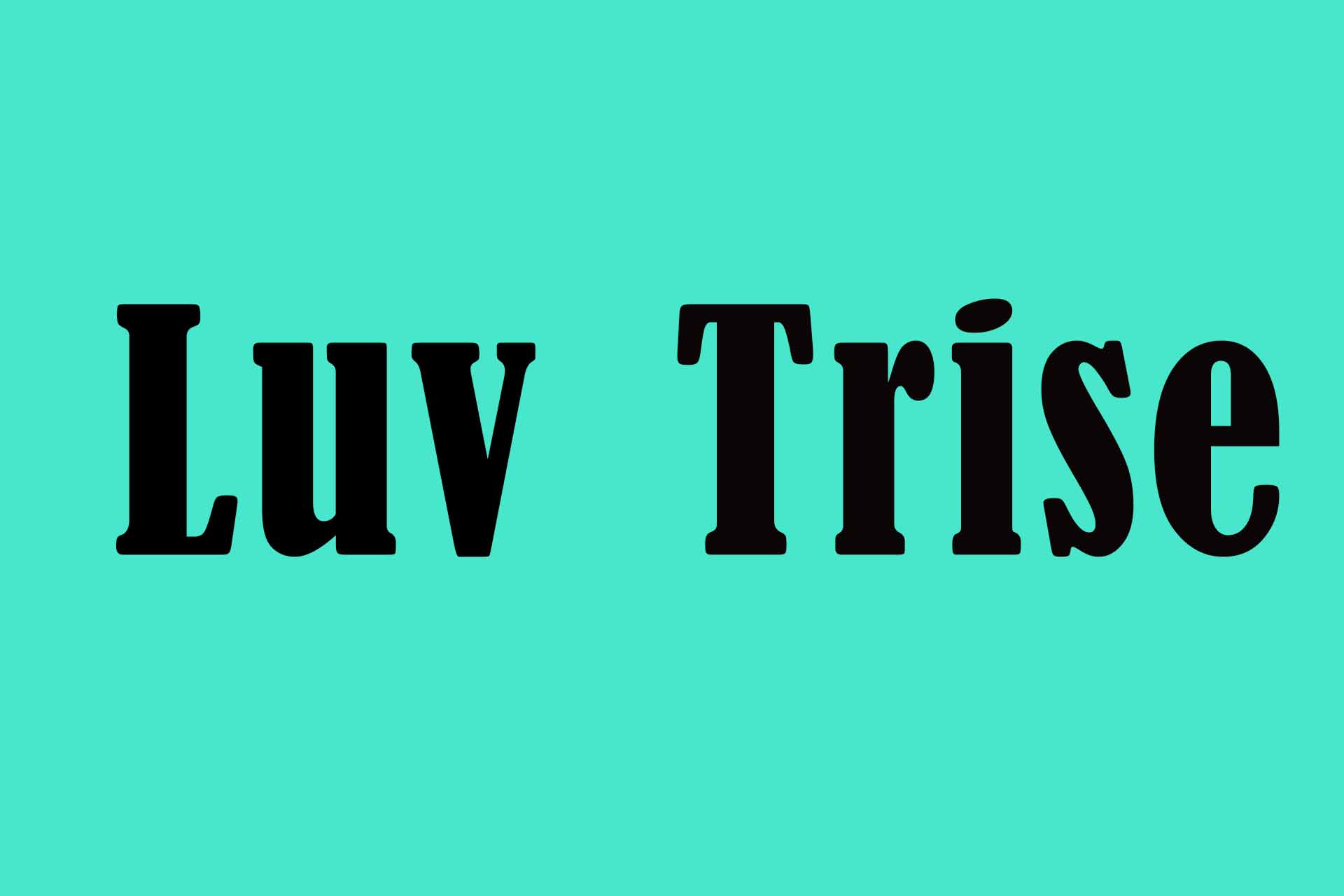 luv.trise