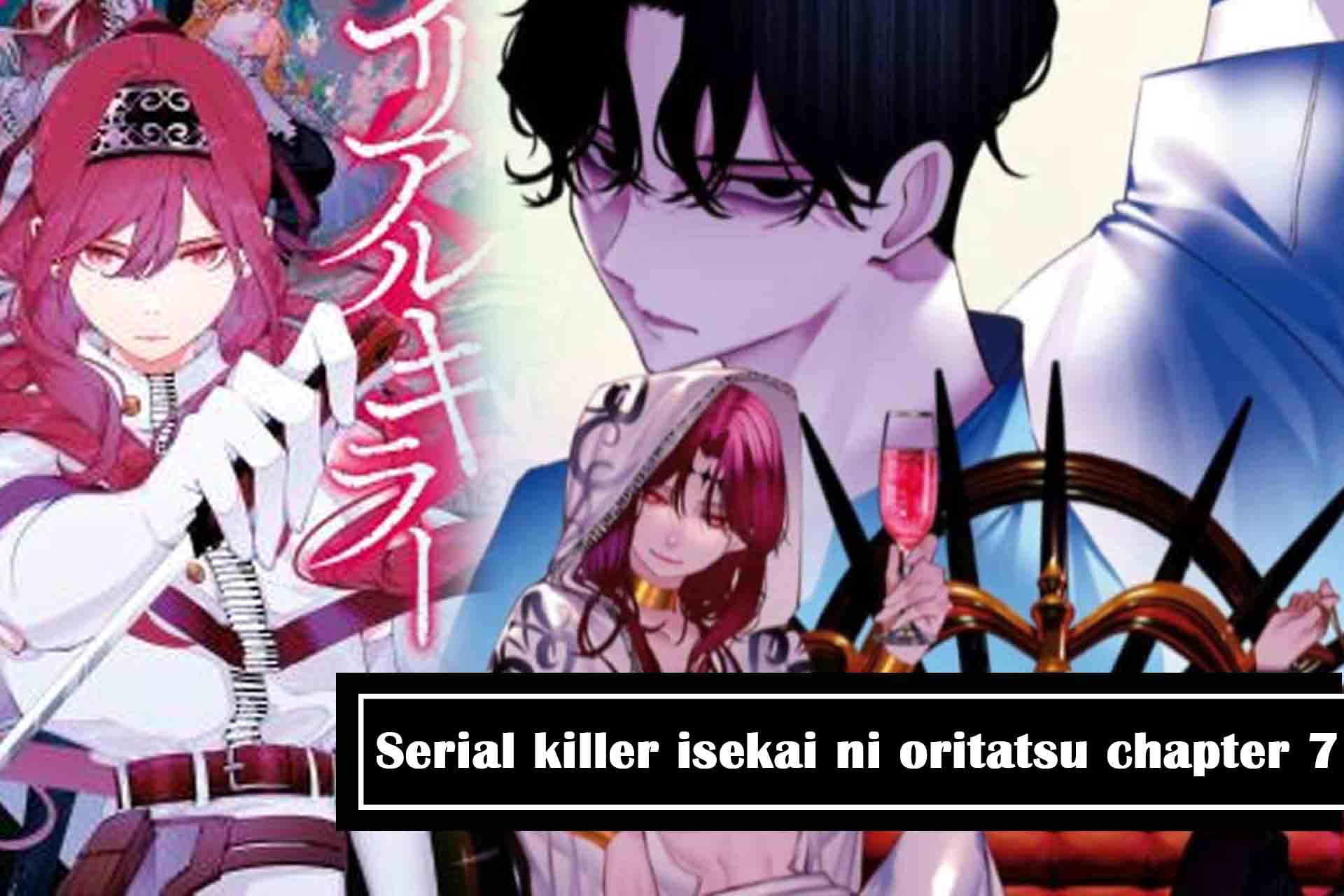 serial killer isekai ni oritatsu chapter 7